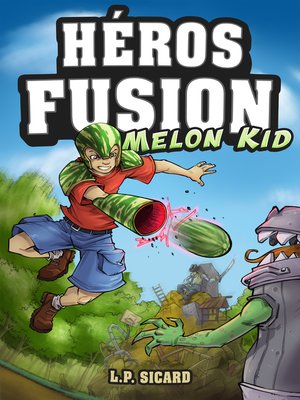 cover image of Héros fusion--Melon Kid
